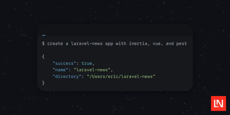 Laravel Installer Now Returns JSON When Running Inside an AI Agent