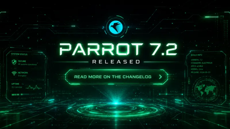 Parrot OS 7.2 Now Available For Download - Featuring Updated Tools & Copy Fail Fix